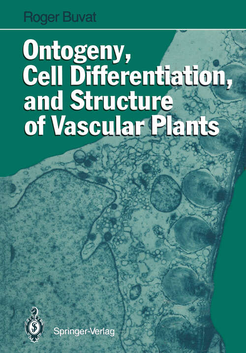 Book cover of Ontogeny, Cell Differentiation, and Structure of Vascular Plants (1989)