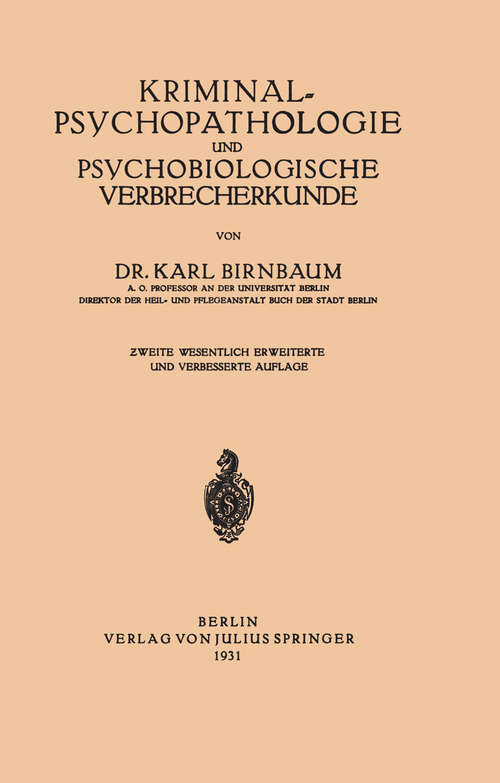 Book cover of Kriminal≈Psychopathologie und Psychobiologische Verbrecherkunde (2. Aufl. 1931)
