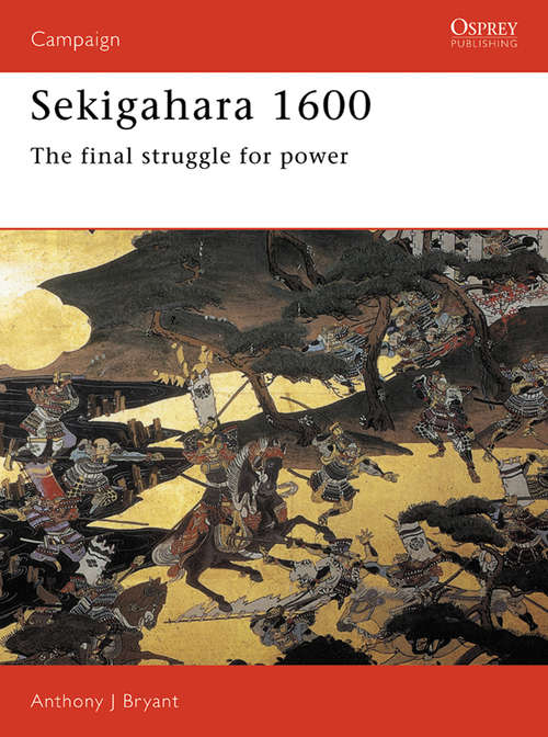 Book cover of Sekigahara 1600: The final struggle for power (Campaign #40)