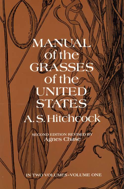 Book cover of Manual of the Grasses of the United States, Volume One