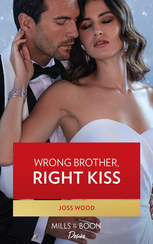 Book cover of Wrong Brother, Right Kiss (ePub edition) (Dynasties: DNA Dilemma #2)