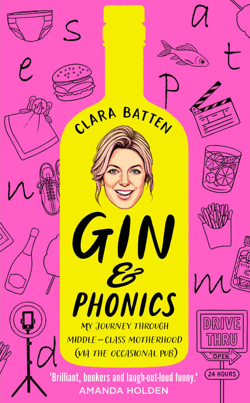 Book cover of Gin and Phonics (via the occasional pub): My Journey Through Middle-class Motherhood (via The Occasional Pub) (ePub edition)