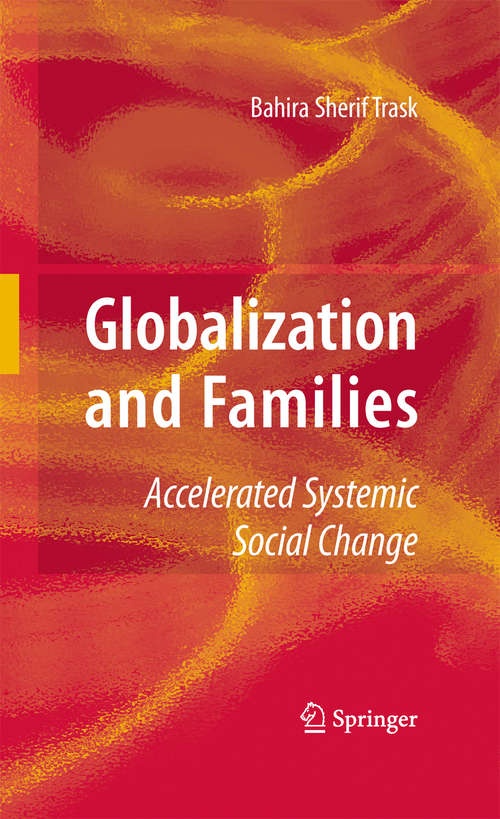 Book cover of Globalization and Families: Accelerated Systemic Social Change (2010)