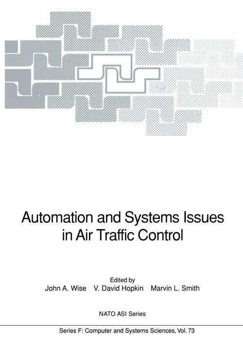 Book cover of Automation and Systems Issues in Air Traffic Control (1991) (NATO ASI Subseries F: #73)