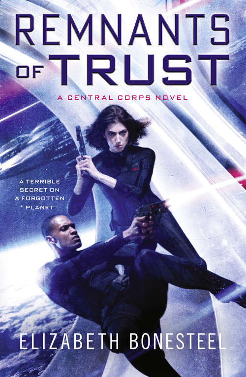 Book cover of Remnants of Trust (ePub edition) (A Central Corps Novel #2)