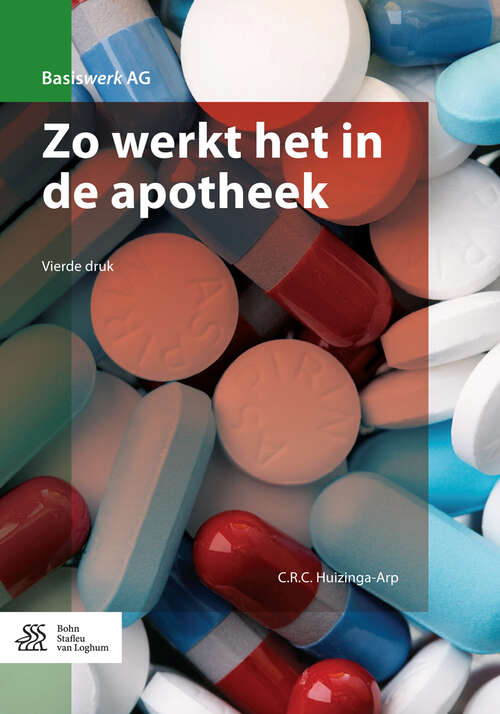 Book cover of Zo werkt het in de apotheek (4th ed. 2016) (Basiswerk AG)