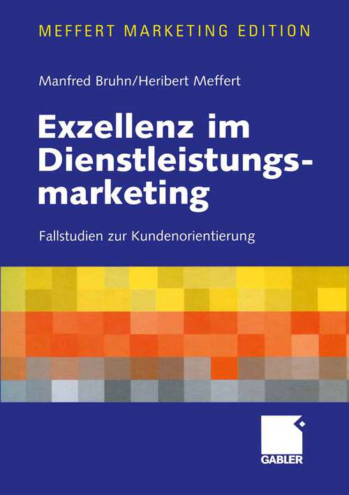 Book cover of Exzellenz im Dienstleistungsmarketing: Fallstudien zur Kundenorientierung (2002)