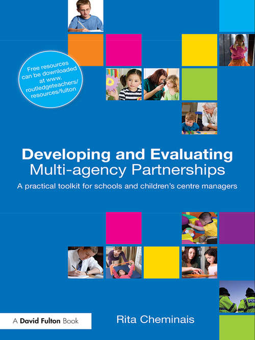 Book cover of Developing and Evaluating Multi-Agency Partnerships: A Practical Toolkit for Schools and Children's Centre Managers