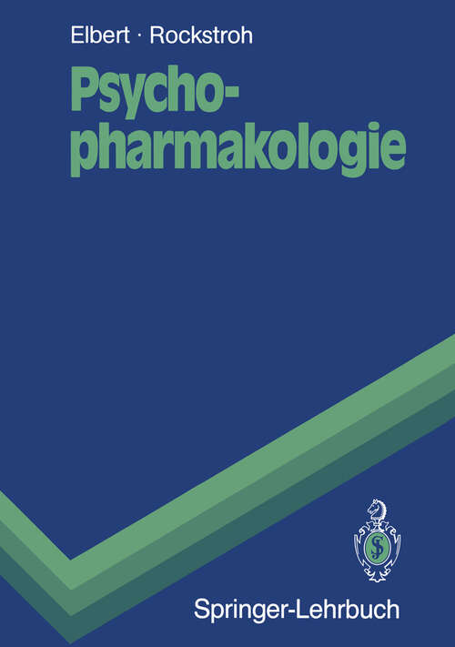 Book cover of Psychopharmakologie: Anwendung und Wirkungsweise von Psychopharmaka und Drogen (1990) (Springer-Lehrbuch)