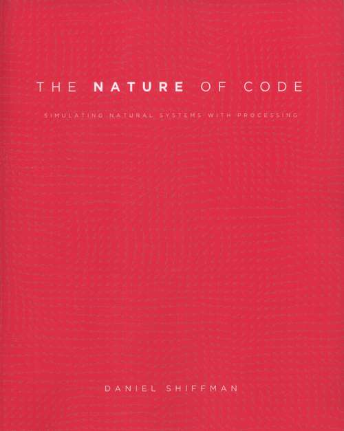Book cover of The Nature Of Code