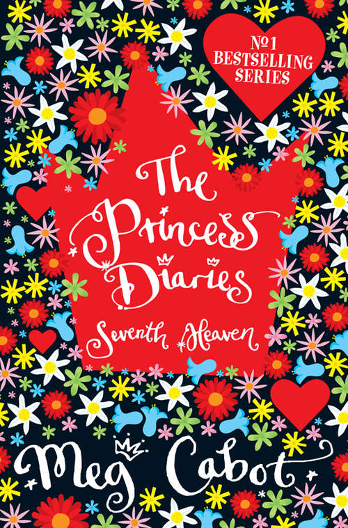 Book cover of The Princess Diaries: Seventh Heaven (The\princess Diaries: Bk. 7)
