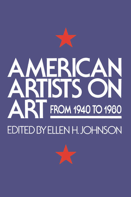 Book cover of American Artists On Art: From 1940 To 1980
