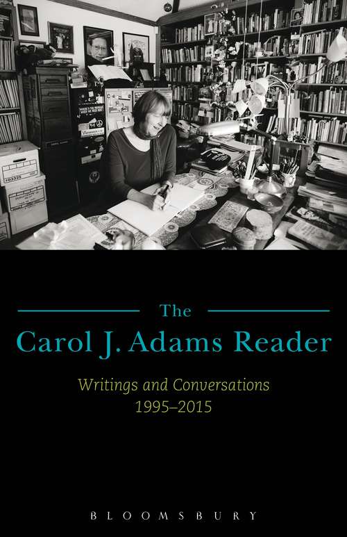Book cover of The Carol J. Adams Reader: Writings and Conversations 1995-2015