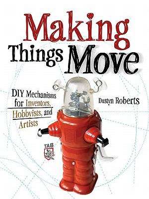 Book cover of Making Things Move DIY Mechanisms (PDF)