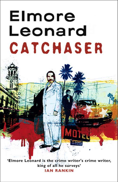 Book cover of Cat Chaser: A Novel (Elmore Leonard Library)