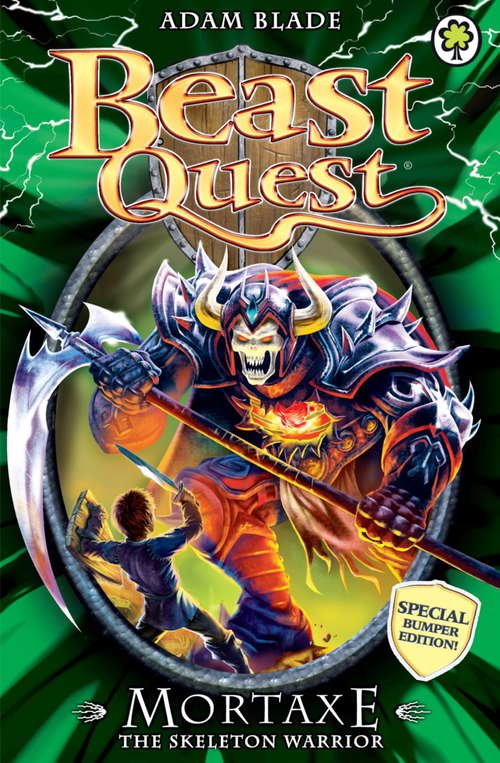 Book cover of Mortaxe the Skeleton Warrior: Special 6 (Beast Quest: Bk. 6)