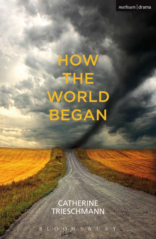 Book cover of How the World Began (Modern Plays)