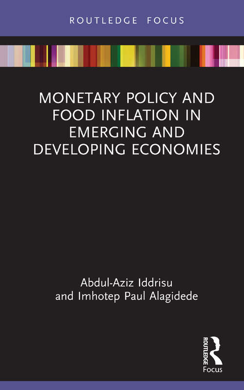 Book cover of Monetary Policy and Food Inflation in Emerging and Developing Economies (Routledge Focus on Environment and Sustainability)