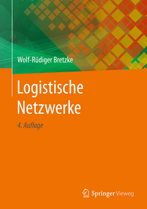 Book cover of Logistische Netzwerke (4. Aufl. 2020)