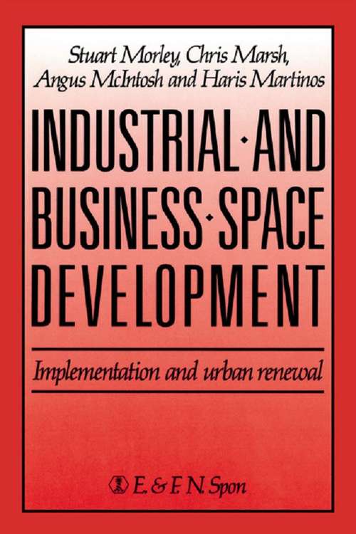 Book cover of Industrial and Business Space Development: Implementation and urban renewal