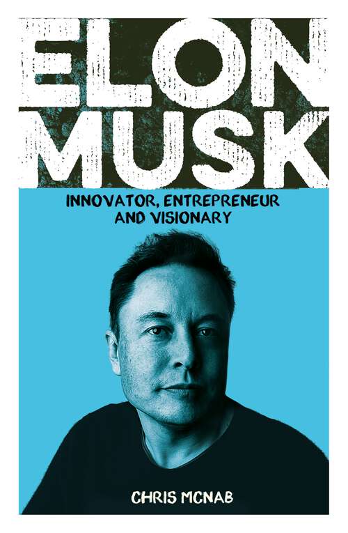 Book cover of Elon Musk: Innovator, Entrepreneur and Visionary