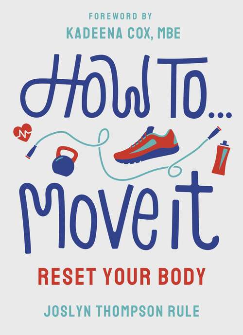 Book cover of How To Move It: Reset Your Body (Merky How To #5)