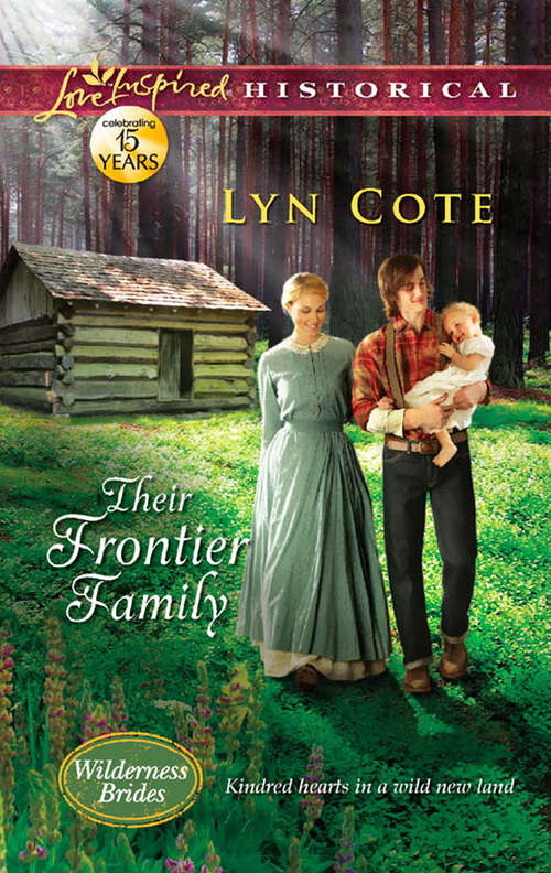 Book cover of Their Frontier Family (ePub First edition) (Wilderness Brides #1)