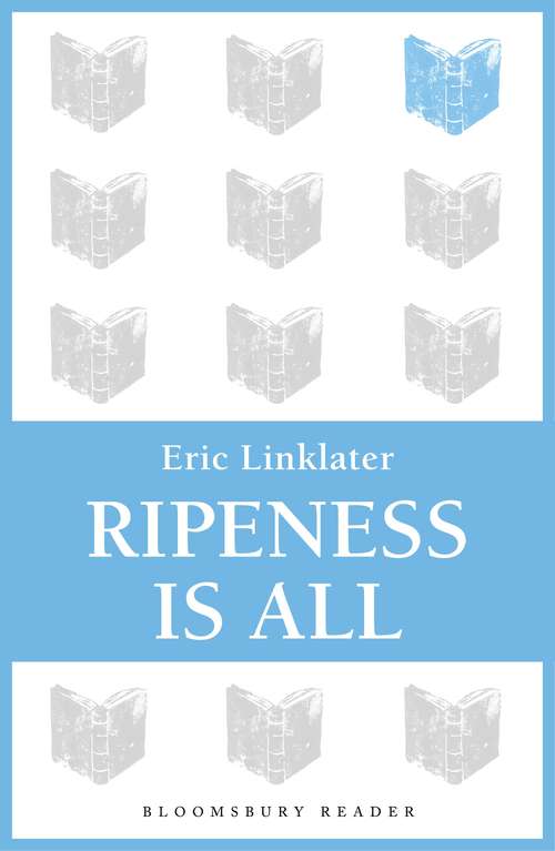 Book cover of Ripeness is All