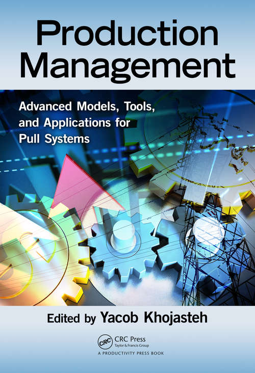 Book cover of Production Management: Advanced Models, Tools, and Applications for Pull Systems