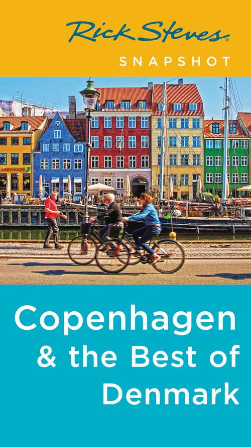 Book cover of Rick Steves Snapshot Copenhagen & the Best of Denmark (4) (Rick Steves Snapshot)