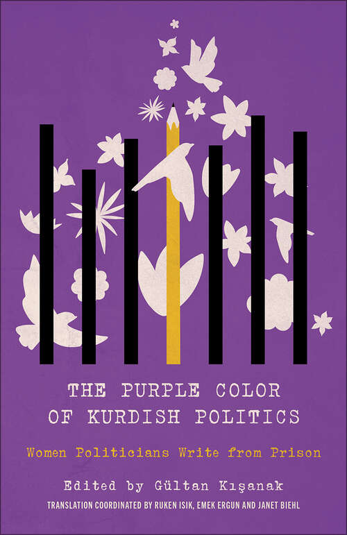 Book cover of The Purple Color of Kurdish Politics: Women Politicians Write from Prison