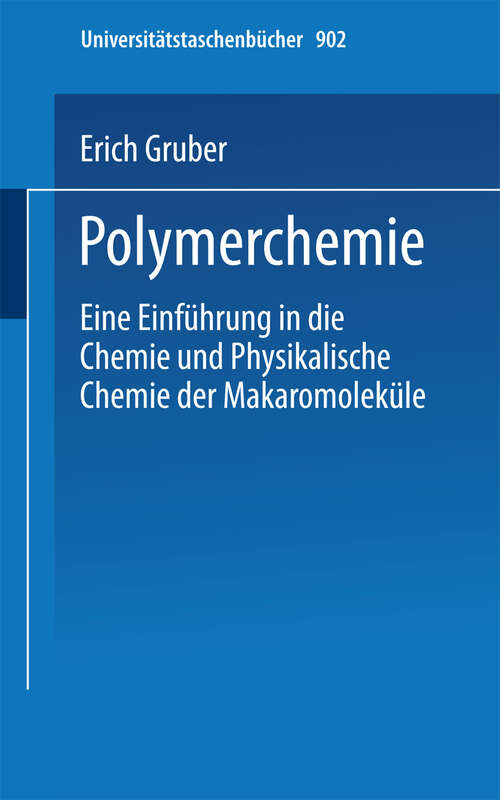 Book cover of Polymerchemie: Eine Einführung in die Chemie und Physikalische Chemie der Makromoleküle (1980) (Universitätstaschenbücher #902)