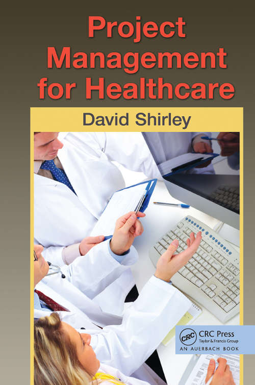 Book cover of Project Management for Healthcare