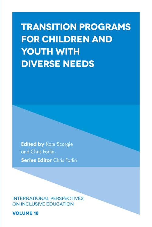 Book cover of Transition Programs for Children and Youth with Diverse Needs (International Perspectives on Inclusive Education #18)