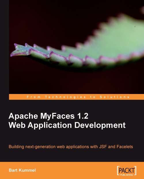 Book cover of Apache MyFaces 1.2: Web Application Development