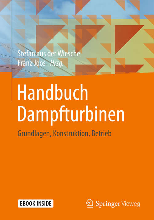 Book cover of Handbuch Dampfturbinen: Grundlagen, Konstruktion, Betrieb