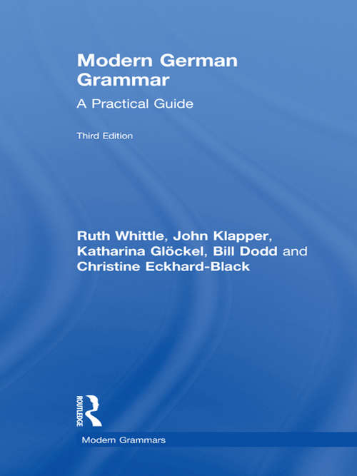 Book cover of Modern German Grammar: A Practical Guide (3) (Modern Grammars)