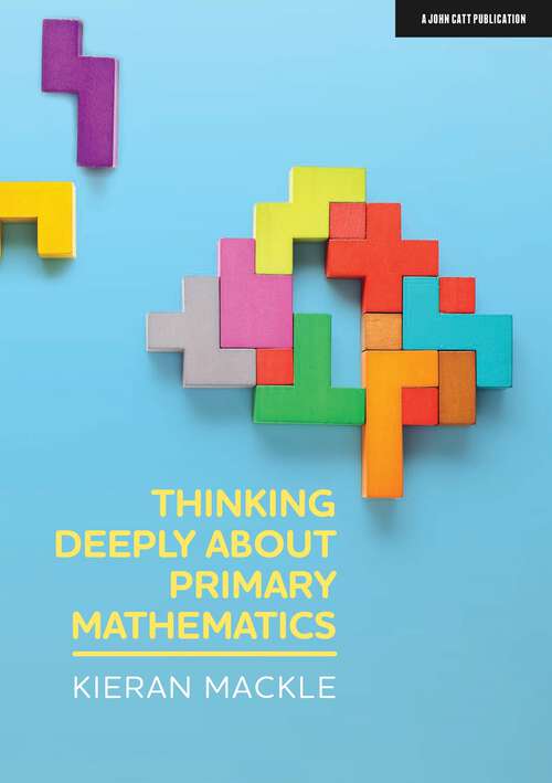 Book cover of Thinking Deeply About Primary Mathematics