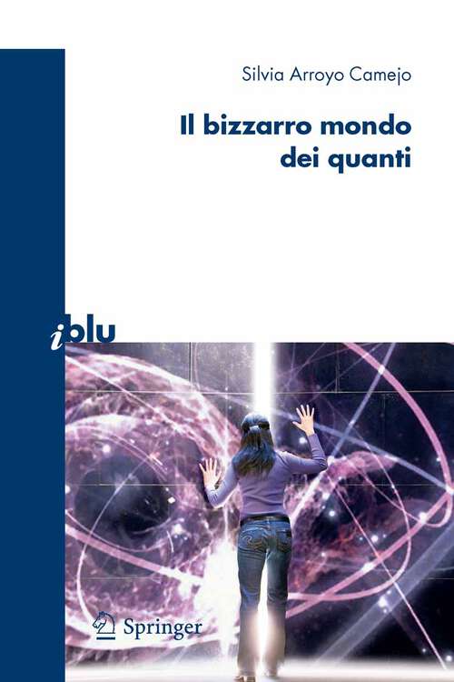 Book cover of Il bizzarro mondo dei quanti (2008) (I blu)