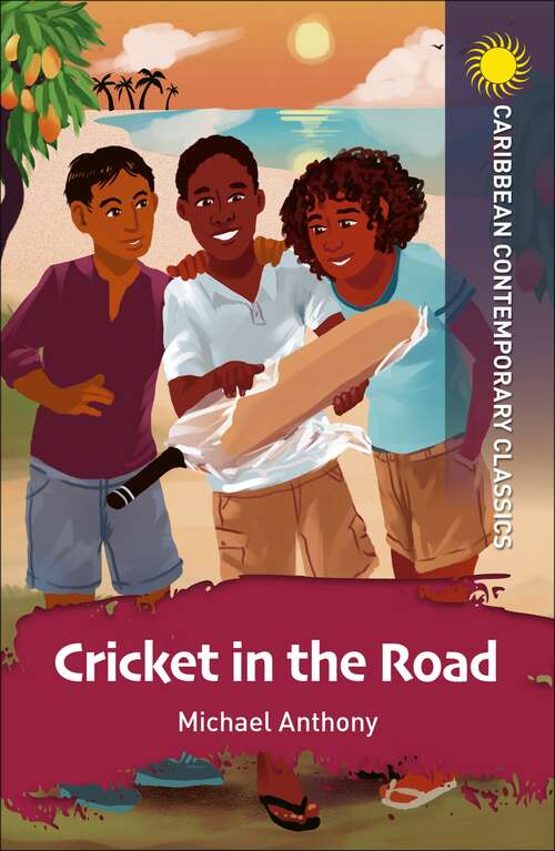 Book cover of Cricket in the Road (Caribbean Modern Classics)