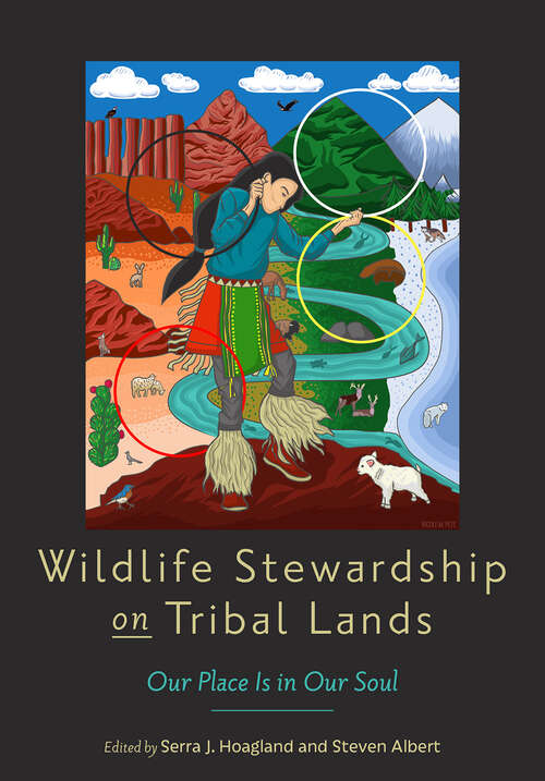 Book cover of Wildlife Stewardship on Tribal Lands: Our Place Is in Our Soul