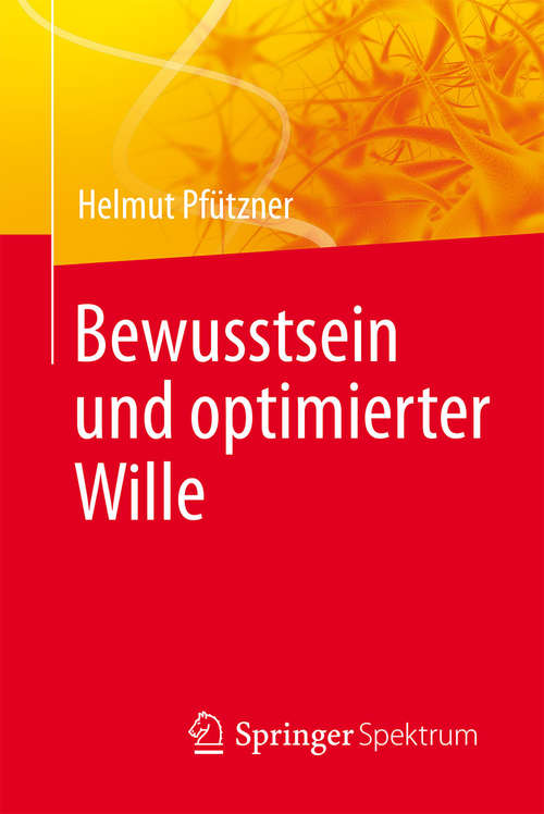 Book cover of Bewusstsein und optimierter Wille (2014)