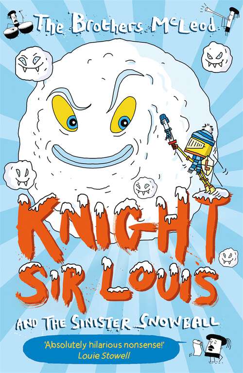 Book cover of Knight Sir Louis and the Sinister Snowball (Knight Sir Louis #5)