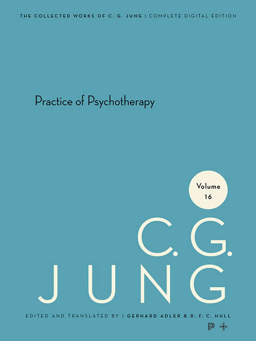 Book cover of Collected Works of C. G. Jung, Volume 16: Practice of Psychotherapy (The Collected Works of C. G. Jung #52)