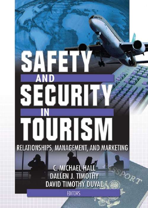 Book cover of Safety and Security in Tourism: Relationships, Management, and Marketing