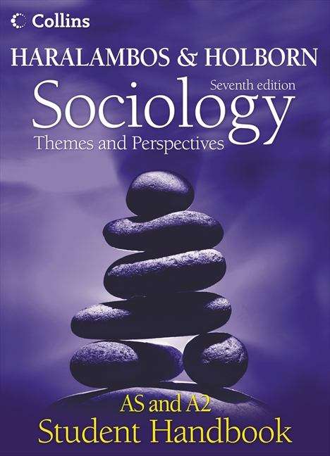 Book cover of Haralambos and Holborn - Sociology Themes and Perspectives Student Handbook: AS and A2 level (PDF)