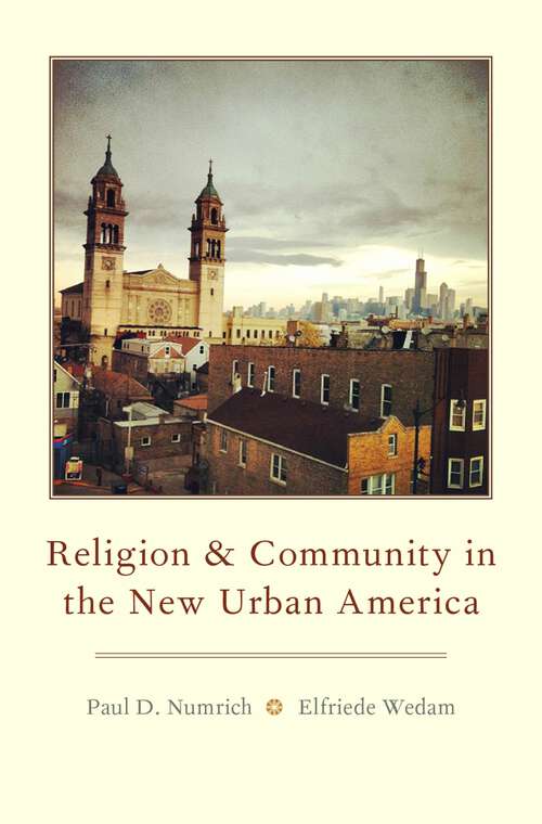 Book cover of RELIGION & COMMUNITY NEW URBAN AMERICA C