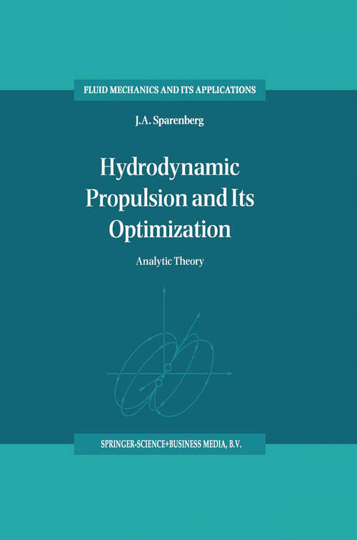 Book cover of Hydrodynamic Propulsion and Its Optimization: Analytic Theory (1995) (Fluid Mechanics and Its Applications #27)