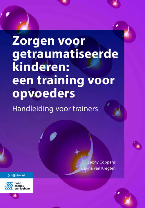 Book cover of Zorgen voor getraumatiseerde kinderen: Handleiding voor trainers