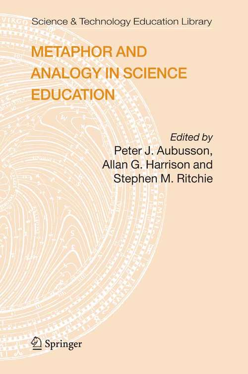 Book cover of Metaphor and Analogy in Science Education (2006) (Contemporary Trends and Issues in Science Education #30)
